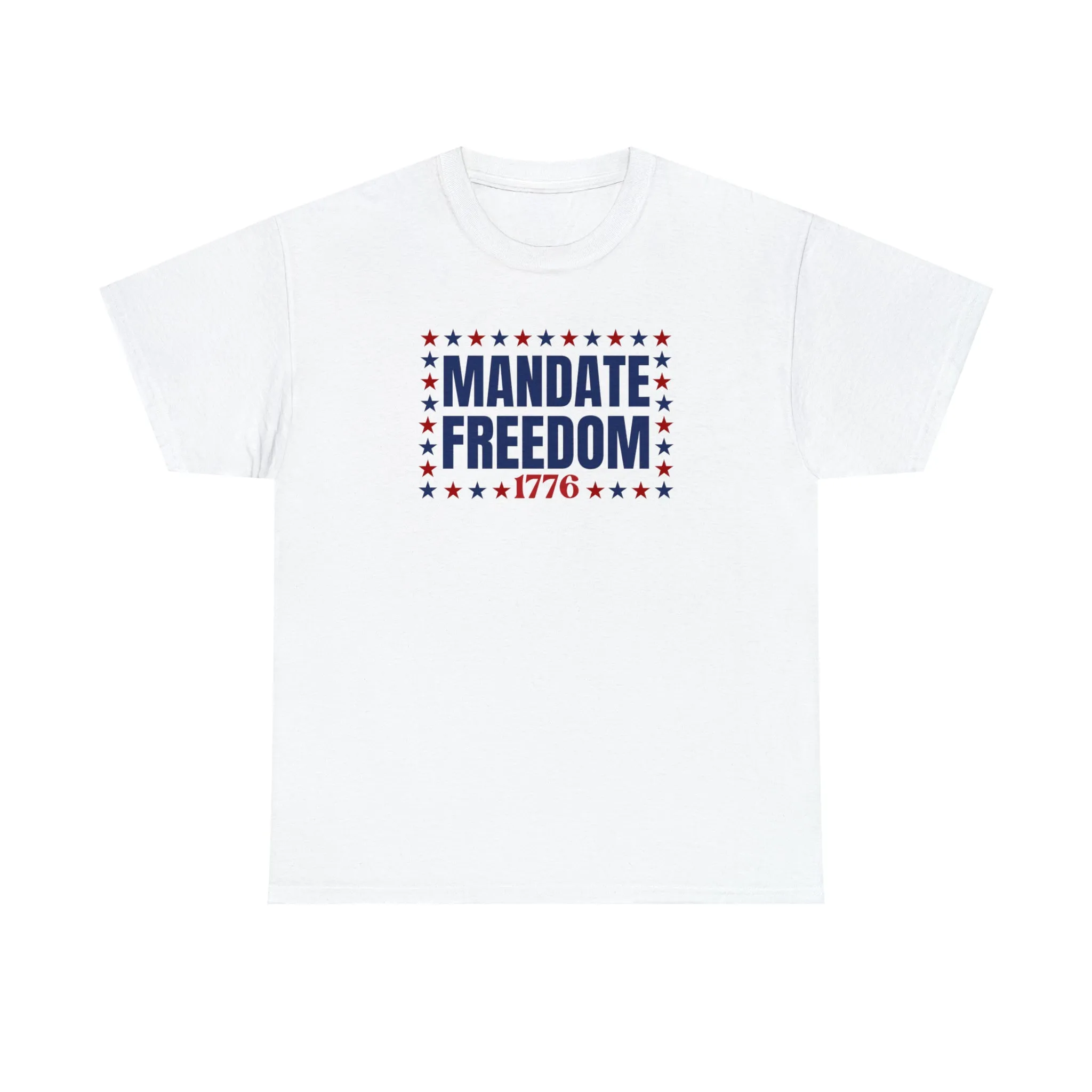 Mandate Freedom 1776 Unisex T-Shirt